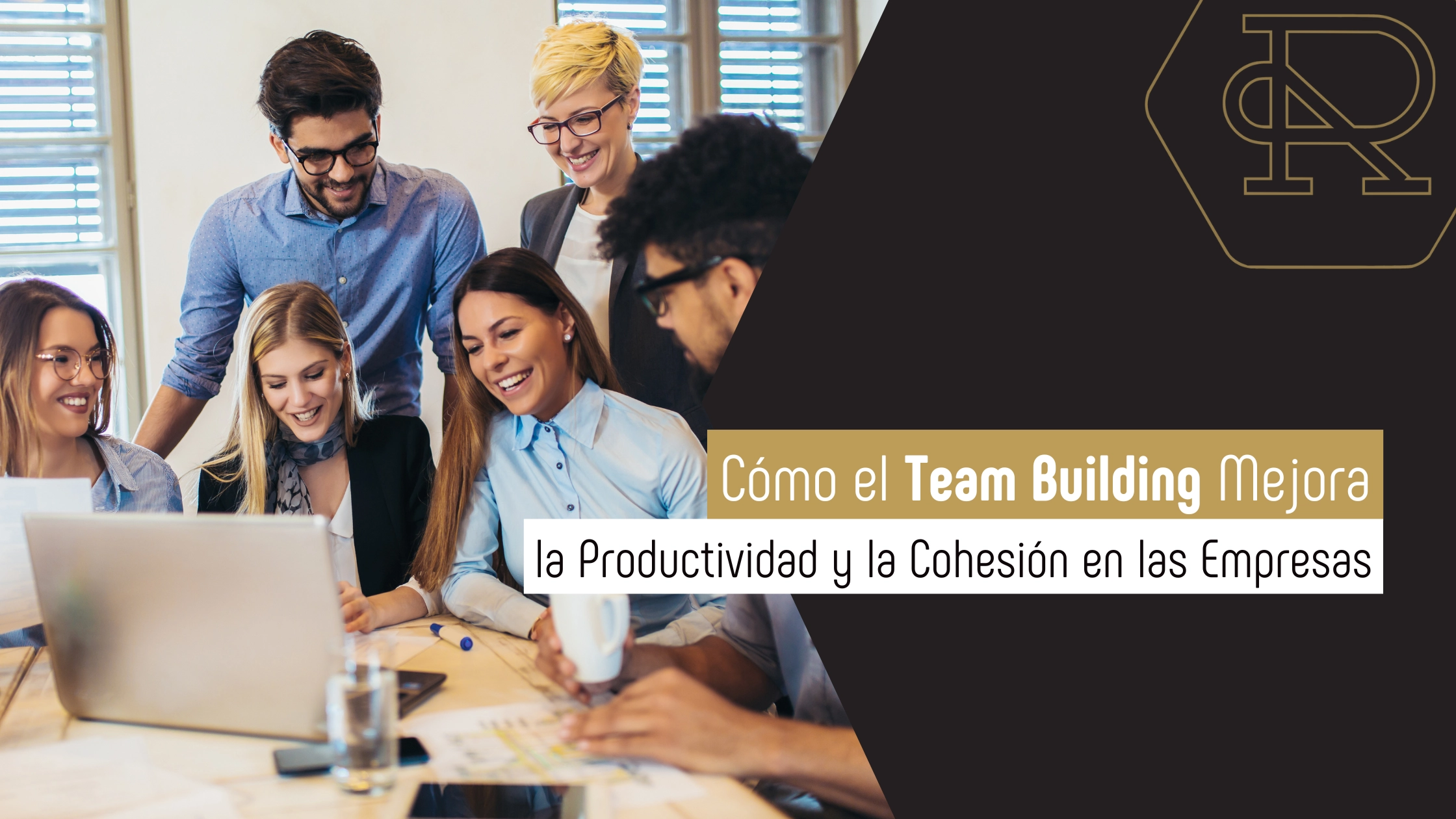 Team Building Mejora la Productividad y la Cohesión en las Empresas